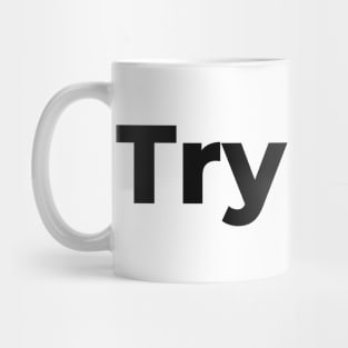 Try Me Mug